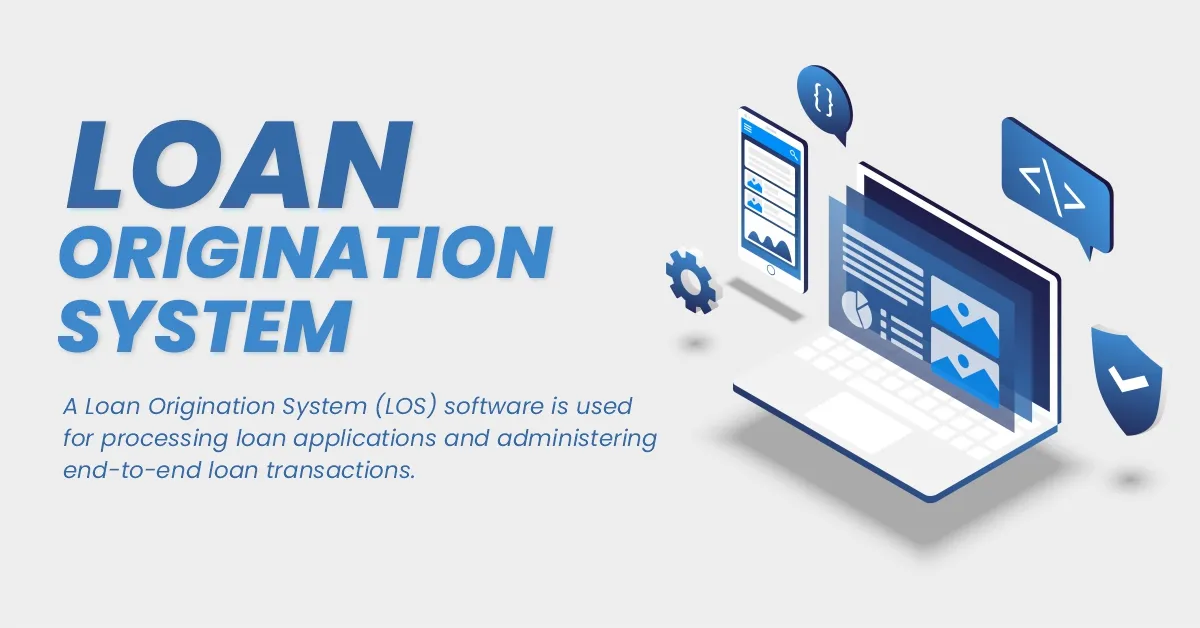 Loan Origination System Types Tools And Guidelines