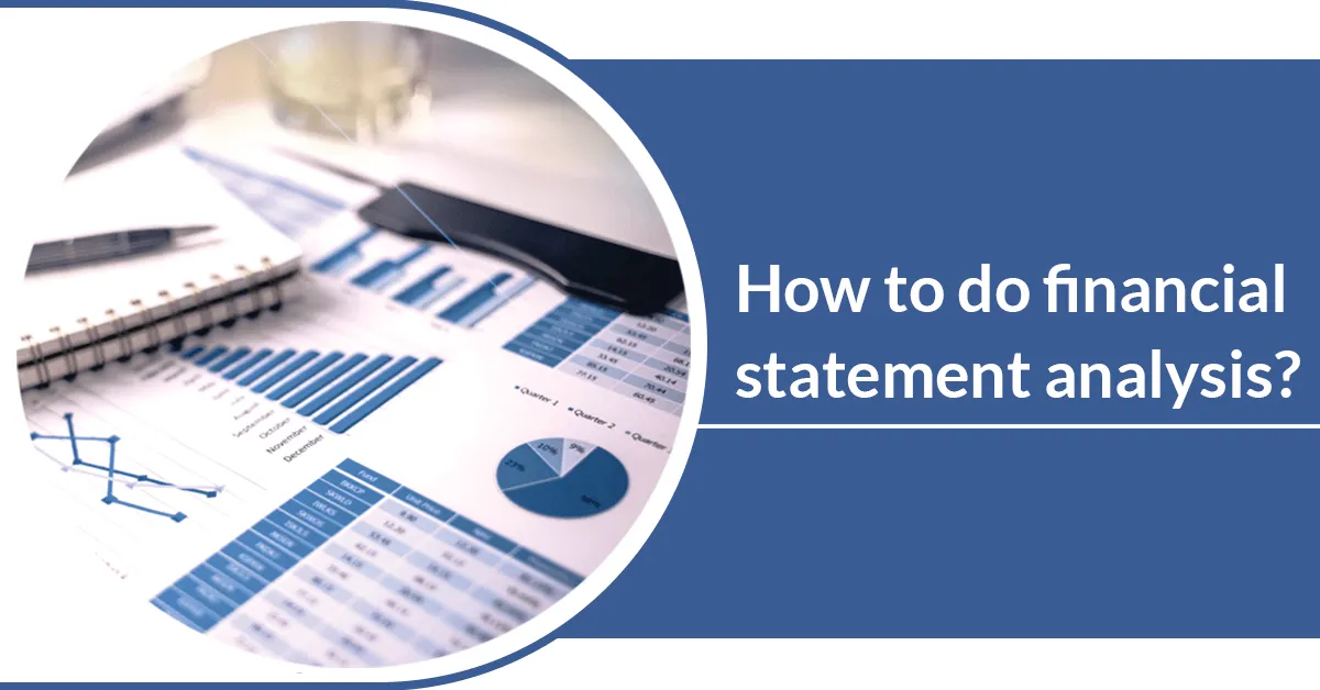 How to do financial statement analysis?